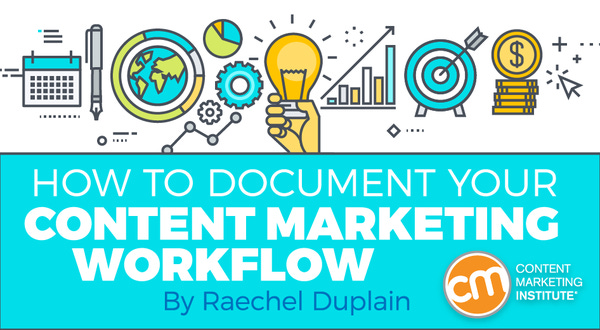 How To Document Your Content Marketing Workflow
