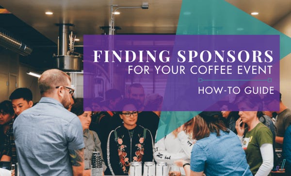 How to Find and Keep Sponsors for Your Coffee Event