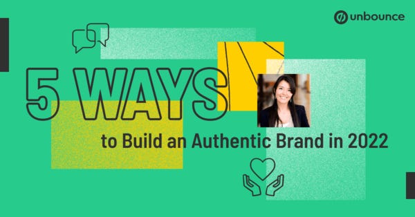 5 Ways to Build an Authentic Brand in 2022