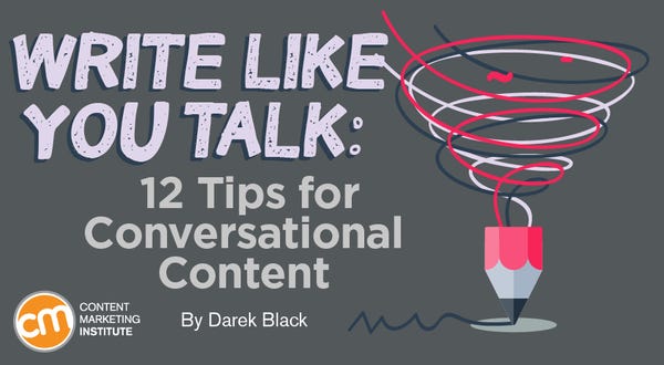 Write Like You Talk: 12 Tips for Conversational Content